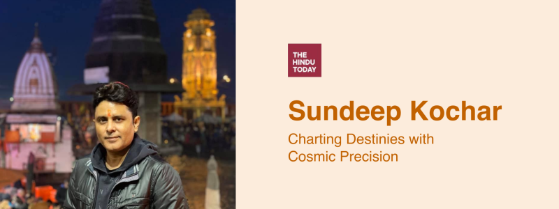 Sundeep Kochar: Charting Destinies with Cosmic Precision